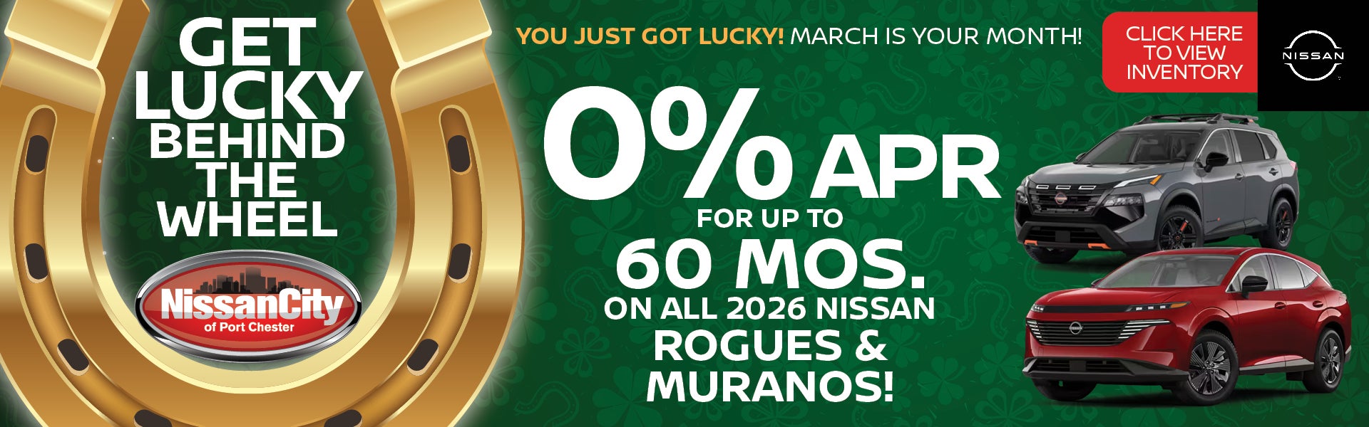 0% APR FOR UP TO 60 MOS. ON ALL 2026 NISSAN ROGUES & MURANOS
